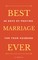 Best Marriage Ever: 40 Days of Praying for Your Husband