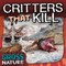 Critters That Kill