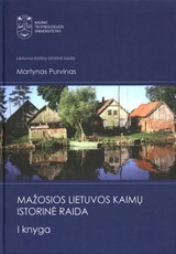 Mažosios Lietuvos kaimų istorinė raida. 1 knyga