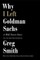 Why I Left Goldman Sachs