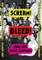 Scream! Bleed! Take Off Your Clothes!