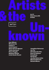 Artists and the Unknown: Art21 Interviews with Artists