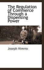 The Regulation of Commerce Through a Dispensing Power