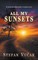 All My Sunsets