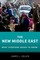 The New Middle East: What Everyone Needs to Know®