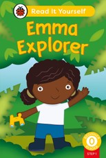 Emma Explorer (Phonics Step 1): Read It Yourself - Level 0 Beginner Reader