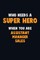 Who Need A SUPER HERO, When You Are Assistant Manager Sales