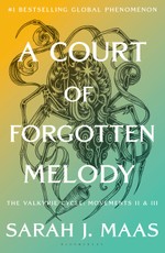 A Court of Forgotten Melody (ACOTAR 7)