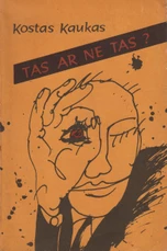 Tas ar ne tas?