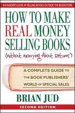 How to Make Real Money Selling Books, Second Edition