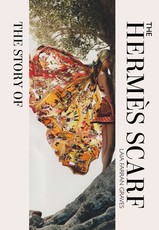 The Story of the HermÃ¨s Scarf