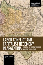 Labor Conflict and Capitalist Hegemony in Argentina