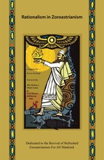 Kabraji, K: Rationalism in Zoroastrianism