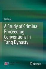 A Study of Criminal Proceeding Conventions in Tang Dynasty