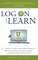 Log on and Learn