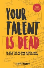 Your Talent is Dead
