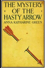 The Mystery of the Hasty Arrow