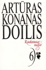 Rinktiniai raštai. 6 tomas. Artūras Konanas Doilis Rinktiniai raštai. 6 tomas. Artūras Konanas Doilis