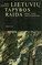 Lietuvių tapybos raida: 1900–1940 m. srovės ir tendencijos