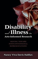 Disability and Illness in Arts-Informed Research