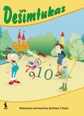 Dešimtukas. Mokomasis matematikos žaidimas I klasei. Pirmoji dalis (su CD)