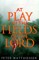 At Play in the Fields of the Lord