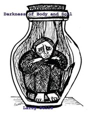 Darkness of Body and Soul