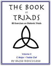 The Book of Triads: Treble Clef Edition