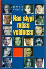 Kas slypi mūsų veiduose