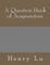 A Question Bank of Acupuncture