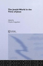 Guignebert, C: Jewish World in the Time of Jesus