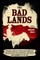 The Bad Lands