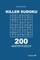 Killer Sudoku - 200 Master Puzzles 9x9 (Volume 4)