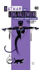 Batman the Long Halloween: Catwoman: When in Rome Deluxe Edition