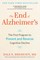 The End of Alzheimer's