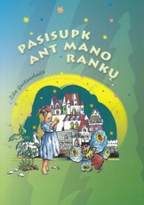 Pasisupk ant mano rankų Pasisupk ant mano rankų