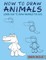 How to Draw Animals