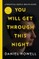 You Will Get Through This Night