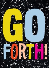 Go Forth!