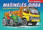 Mašinėlės dirba