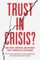 Trust in Crisis?
