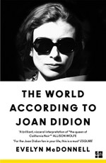 The World According to Joan Didion