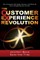 The Customer Experience Revolution