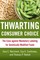 Thwarting Consumer Choice