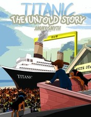 Titanic The Untold Story