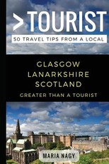 Greater Than a Tourist- Glasgow Lanarkshire Scotland