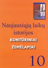 Naujausiųjų laikų istorijos kontūriniai žemėlapiai. 10 klasei