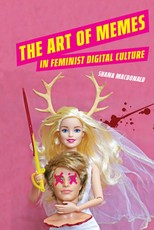 The Art of Memes in Feminist Digital Culture
