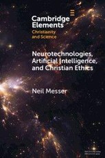 Neurotechnologies, Artificial Intelligence, and Christian Ethics