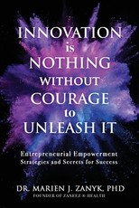 Innovation Is NOTHING Without Courage to Unleash It